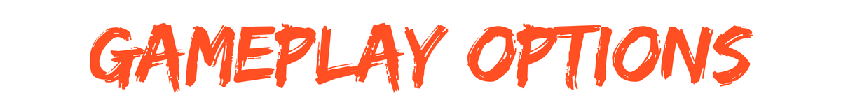 Gameplay Options